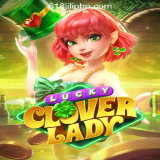 Discover the Exciting World of LuckyCloverLady at 618jili Online Casino Philippine